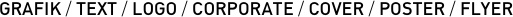 GRAFIK / TEXT / LOGO
